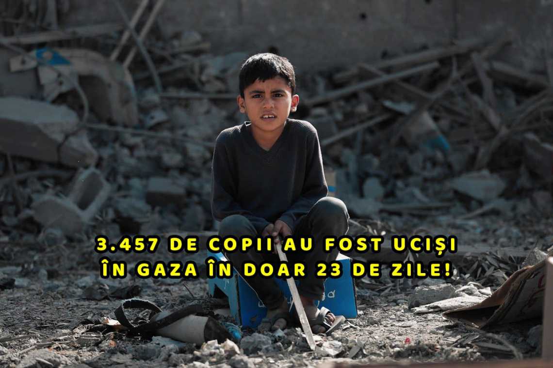 GAZA: Mai mulți copii au murit în 3 săptămâni decât în toate războaiele lumii în 1 an